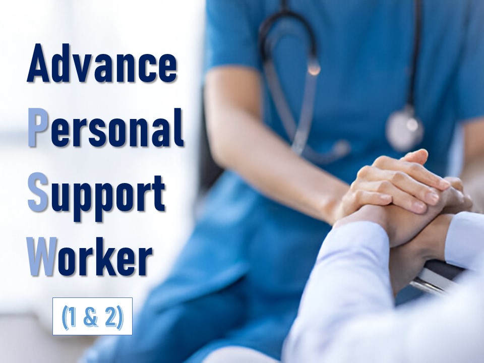 Advance Personal Support Worker Subject (1 & 2)